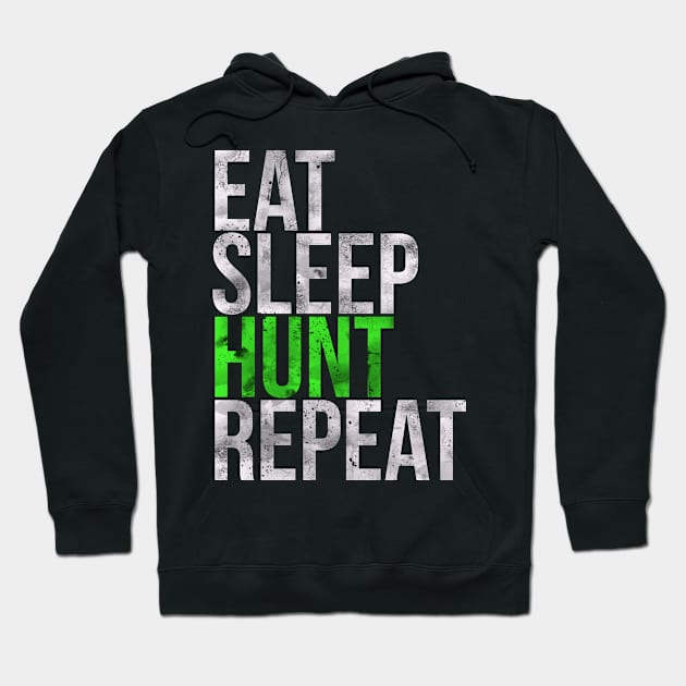 Eat Sleep Hunt Repeat Hunter Hoodie by charlescheshire